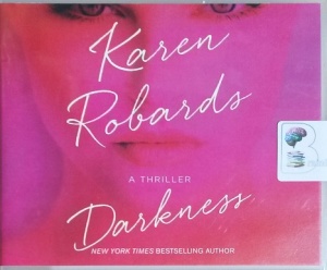 Darkness written by Karen Robards performed by Brittany Pressley on CD (Unabridged)
